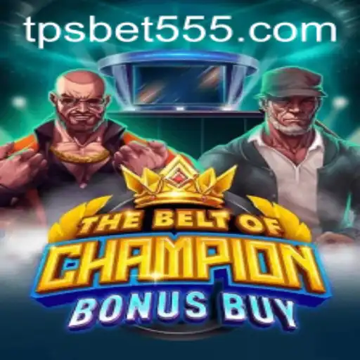 Descubra o Empolgante Mundo de TheBeltOfChampionBonusBuy e as Oportunidades do TPSBet